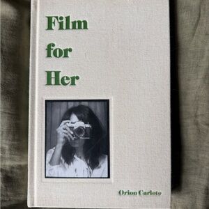 Film for Her Book by Orion Carloto